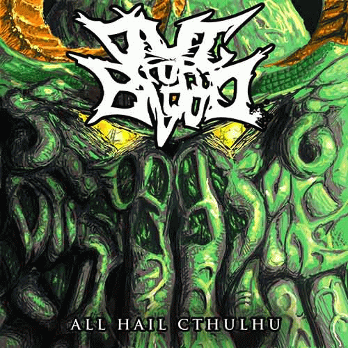 Out For Blood (USA-1) : All Hail Cthulhu
